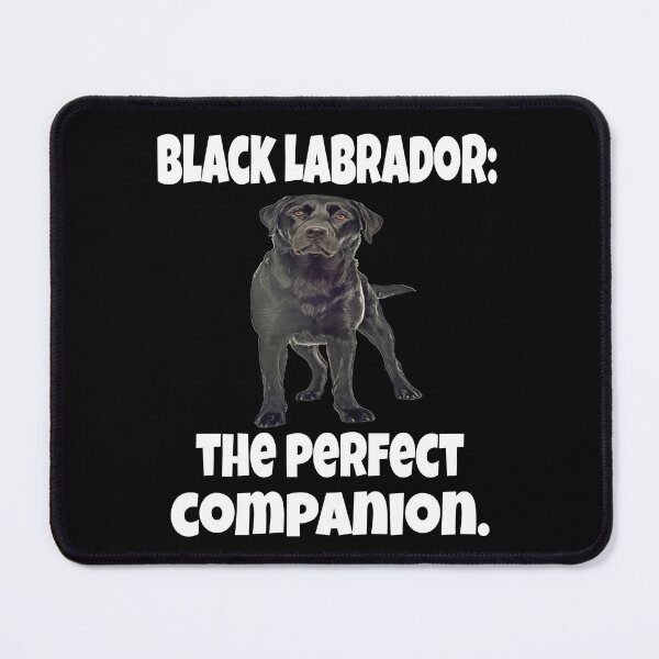 Item preview, Black Labrador Retriever Dog Owner Black Labrador: The Perfect Companion designed and sold by fantasticdesign.