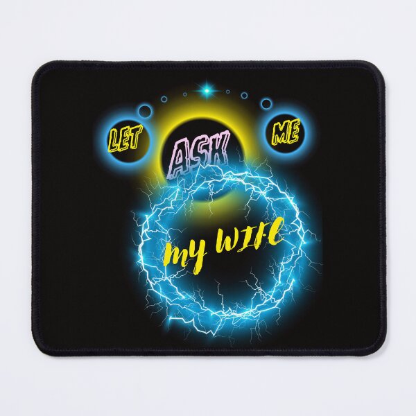 Item preview, LET ME ASK MY WIFE FUNNY GIFT FOR COUPLES designed and sold by Filmharmony.