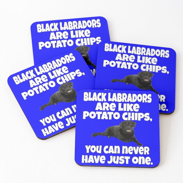 Item preview, Black Labrador Retriever Dog Owner Black Labradors Are Like Potato Chips designed and sold by fantasticdesign.