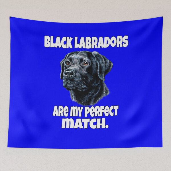 Item preview, Black Labrador Retriever Dog Owner Black Labradors Are My Perfect Match designed and sold by fantasticdesign.