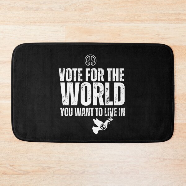 Item preview, Vote For The World You Want To Live In Political Design designed and sold by EarthArtDesigns.