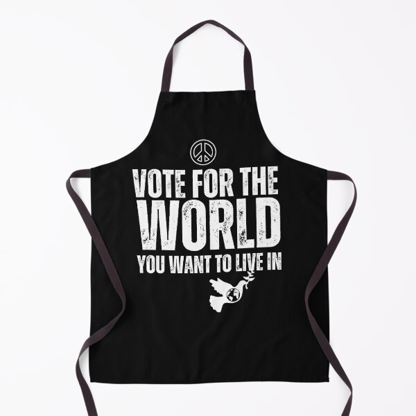 Item preview, Vote For The World You Want To Live In Political Design designed and sold by EarthArtDesigns.