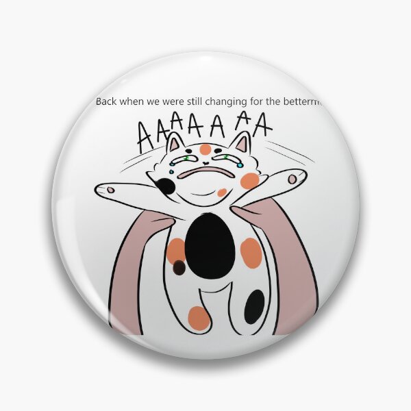 Item preview, Back when we were still changing for the better designed and sold by HummingGhost.