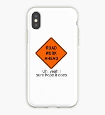 Road Work Ahead- vine iPhone Case
