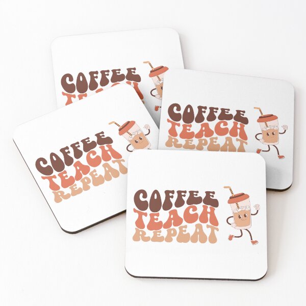 Item preview, Coffee Teach Repeat designed and sold by blueskycreative.