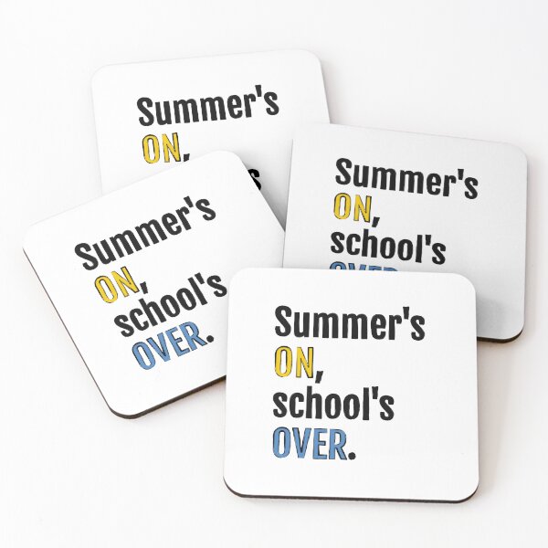 Item preview, Summer is on, school is over. designed and sold by QuotopiaThreads.
