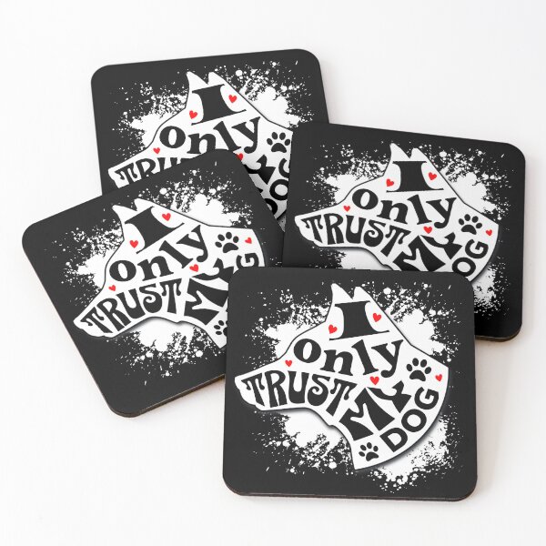 Item preview, I Only Trust My Dog Funny Message designed and sold by mipodbusiness.