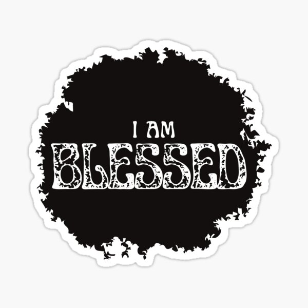 Item preview, I am blessed - inspirational designed and sold by Mar-Matla.