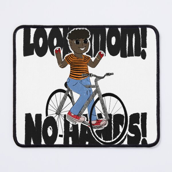 Item preview, Look mom, no hands! designed and sold by Jamie Kotthoff.