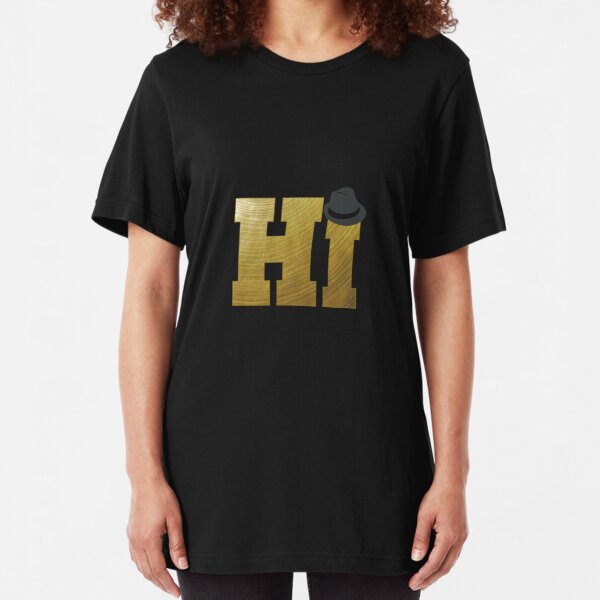 Funny Music Maker's Design "Hi With Hat" For Drummers Slim Fit T-Shirt