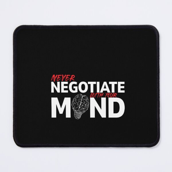 Item preview, Never negotiate with your mind - inspirational designed and sold by Mar-Matla.