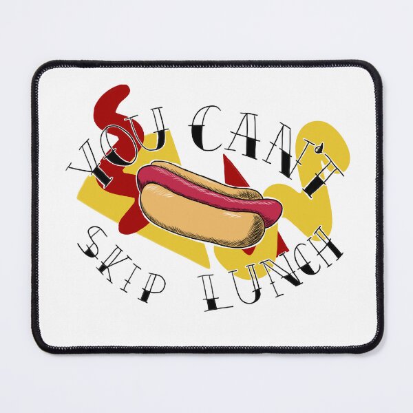 Item preview, you can't skip lunch designed and sold by roseandthepearl.