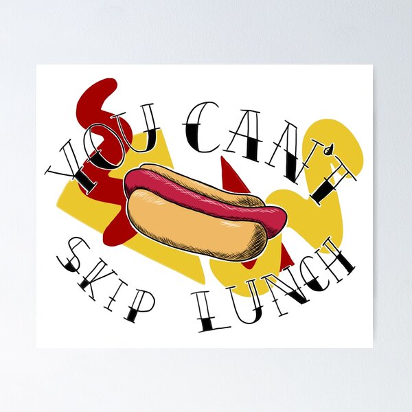 Item preview, you can't skip lunch designed and sold by roseandthepearl.