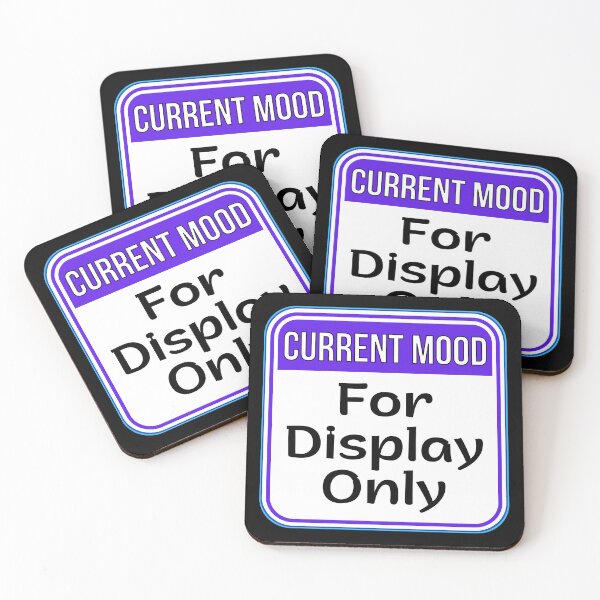 Item preview, CURRENT MOOD:  For Display Only - funny warning signs designed and sold by DesignsFromTW-S.