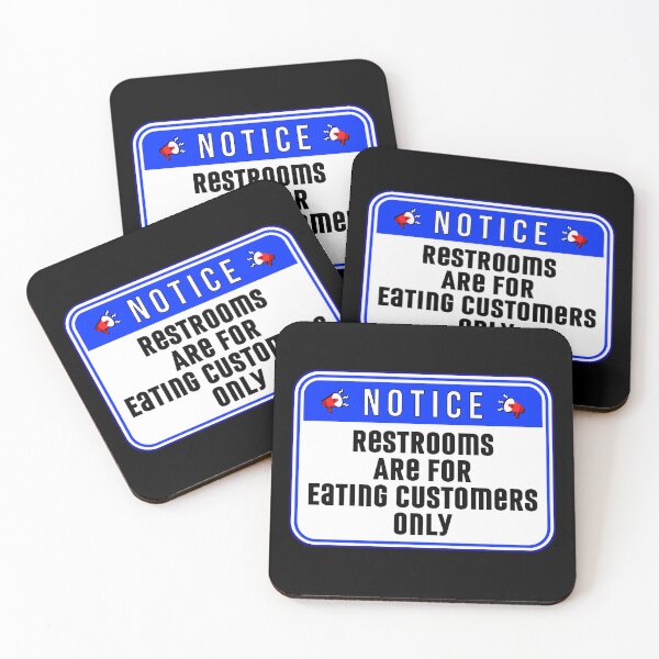 Item preview, NOTICE:  Restrooms Are For Eating Customers Only - funny warning signs designed and sold by DesignsFromTW-S.