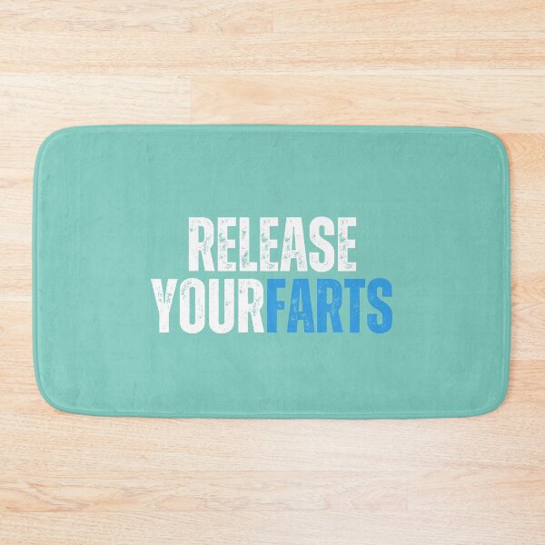 Item preview, Funny quote Release your farts designed and sold by AEROSPACE-IND.