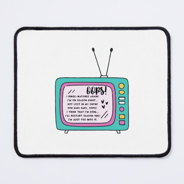 Item preview, Oops, I Binge-Watched Again! designed and sold by doodleblatt.