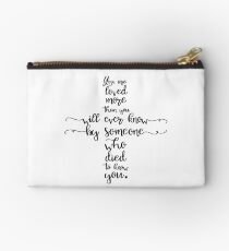 You are loved more than you will ever know by someone who died to know you Romans 5:8 Easter Good Friday Bible Verse Studio Pouch