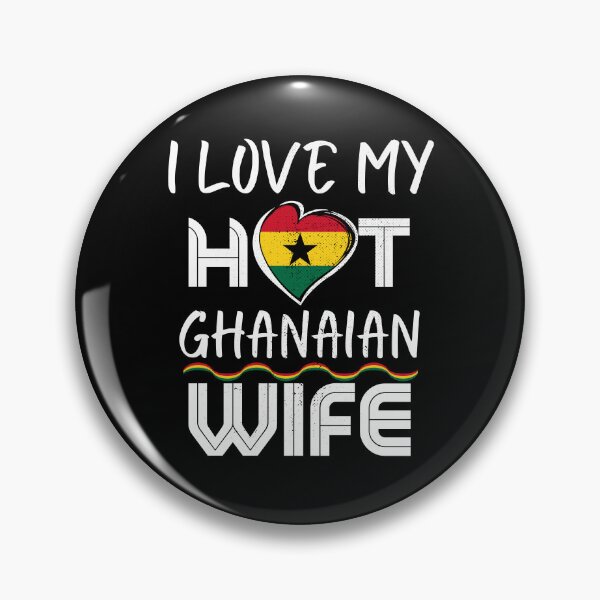Item preview, I Love My Hot Ghanaian Wife Ghana Husband designed and sold by Furahisha.