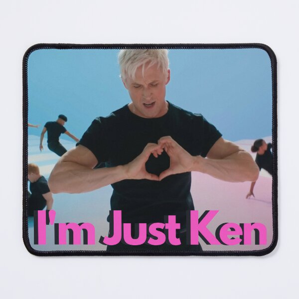 I'm Just Ken Poster for Sale by Rileyjoel2003