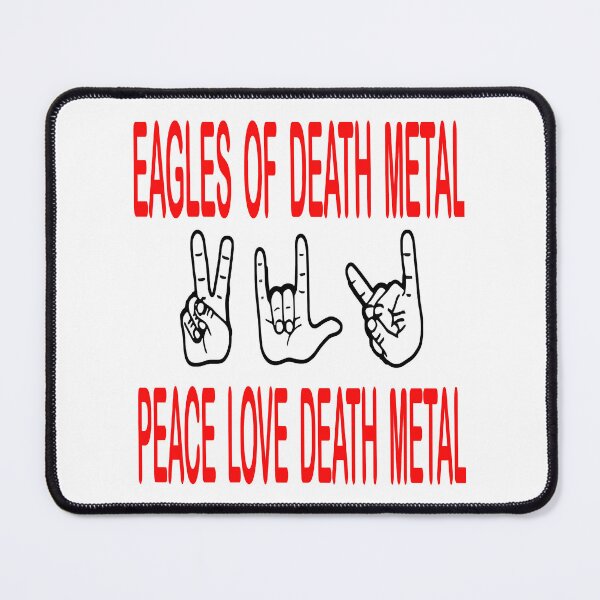 Item preview, Eagles Of Death MetalPeace, Love, Death Metal designed and sold by LakendraKasper.