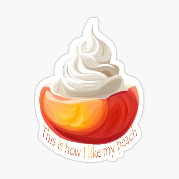 Item preview, This is how I like my peach designed and sold by Vixen-Games.