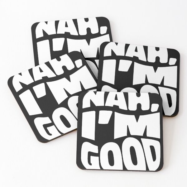 Item preview, Nah, I'm Good. designed and sold by SubtleSplit.