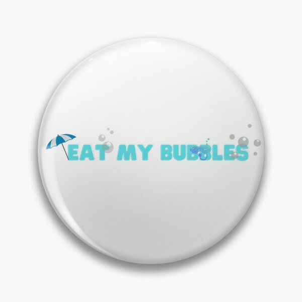 Item preview, EAT My BuBbles designed and sold by BetterMindsTees.
