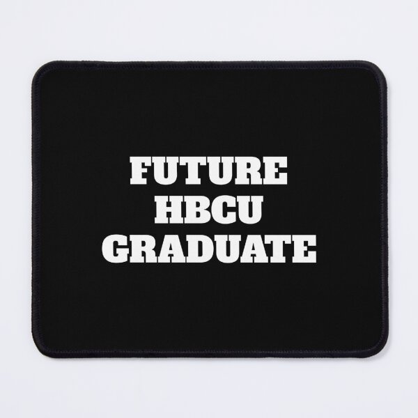 Item preview, Future HBCU Graduate designed and sold by Inspirationmotivation.