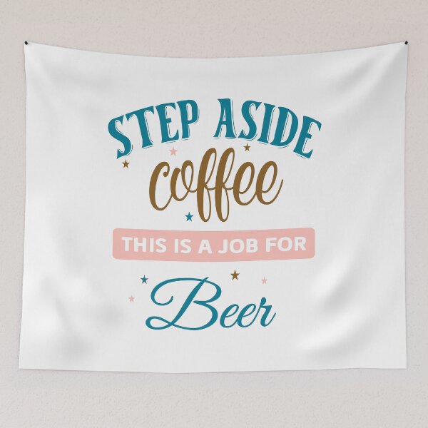 Item preview,  Step Aside Coffee This a Job For Beer designed and sold by Twisted-Teeze.