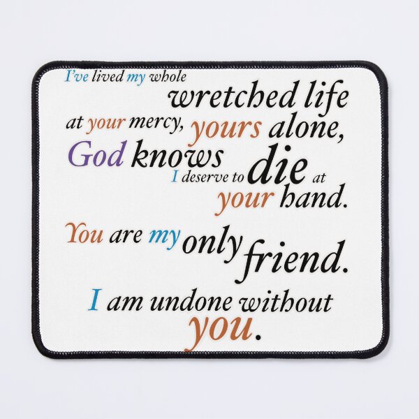 Item preview, I Am Undone Without You- Full Quote designed and sold by Friend of Frogs.