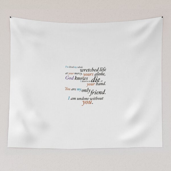 Item preview, I Am Undone Without You- Full Quote designed and sold by Friend of Frogs.