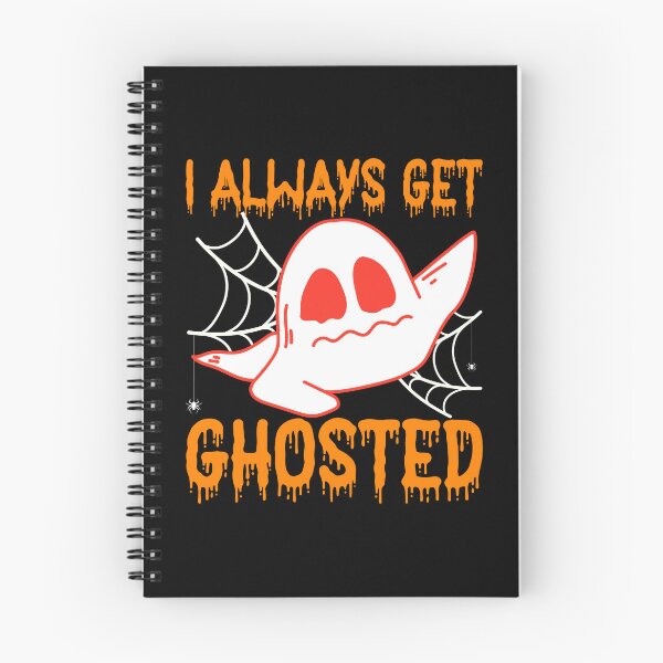 Item preview, Halloween Ghost: I Always Get Ghosted Scary Funny Quote designed and sold by Nzgiftsandmore.