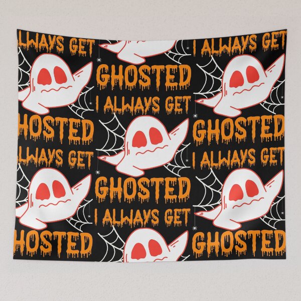 Item preview, Halloween Ghost: I Always Get Ghosted Scary Funny Quote designed and sold by Nzgiftsandmore.