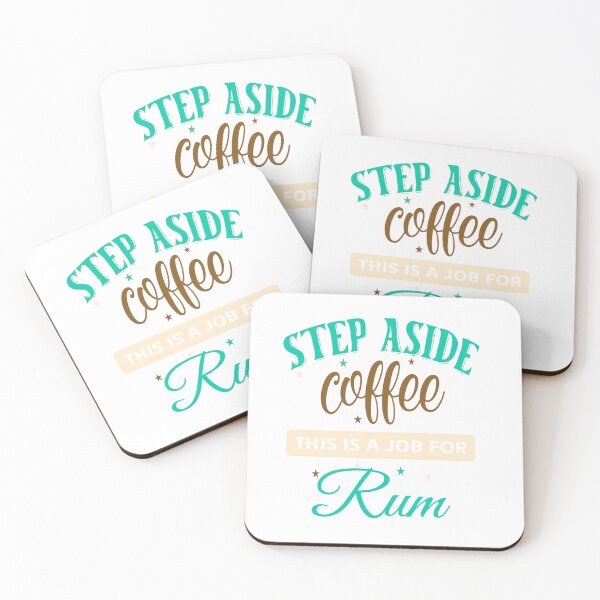 Item preview, Step Aside Coffee This a Job For Rum designed and sold by Twisted-Teeze.