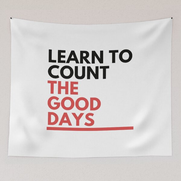 Item preview, Learn to Count the Good Days designed and sold by tepvidal.