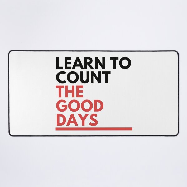 Item preview, Learn to Count the Good Days designed and sold by tepvidal.