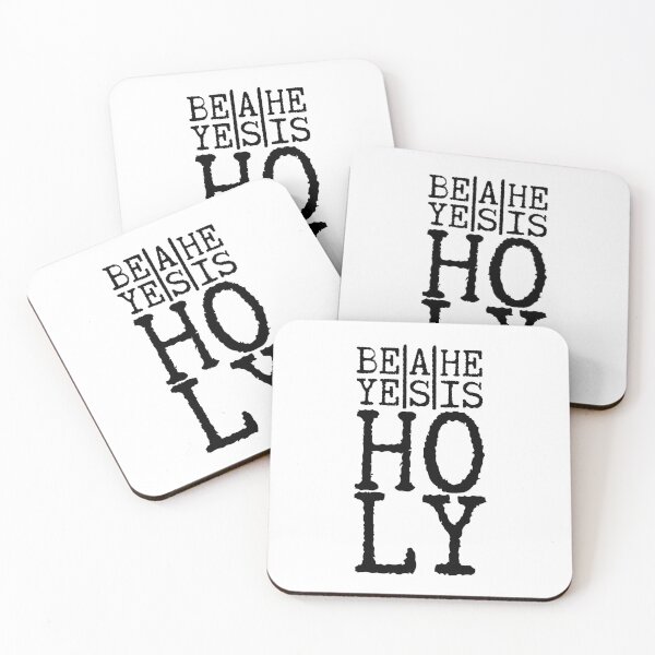 Item preview, Be Ye Holy As He Is Holy designed and sold by GFamilyC.
