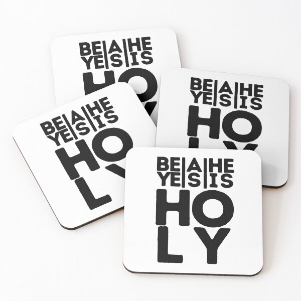 Item preview, Be Ye Holy As He Is Holy BSNTF designed and sold by GFamilyC.