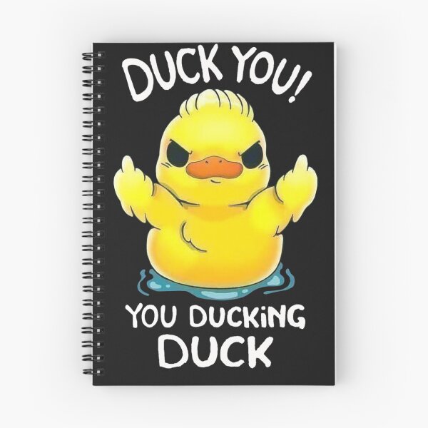 Item preview, DUCK YOU! YOU DUCKING DUCK designed and sold by MichaelBergman8.