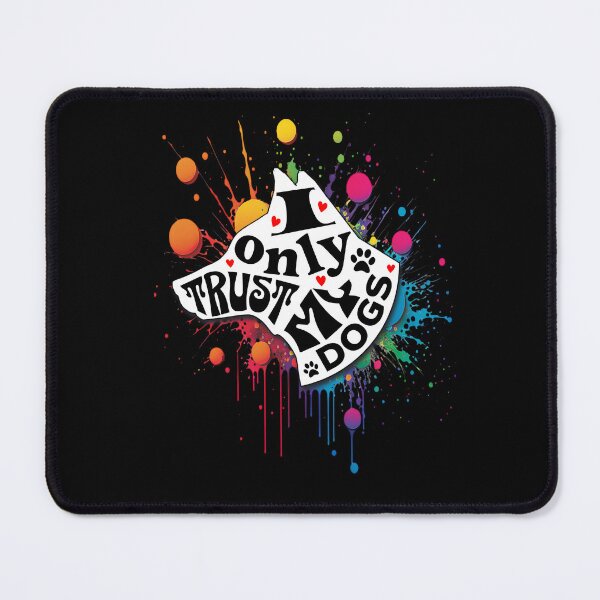 Item preview, I Only Trust My Dogs Funny Message designed and sold by mipodbusiness.
