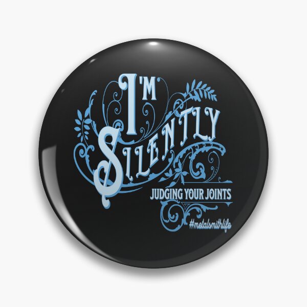 Item preview, Jewelry soldering metalsmith funny joke blue embellished calligraphy pink I'm silently judging your joints designed and sold by MetalicBabe.