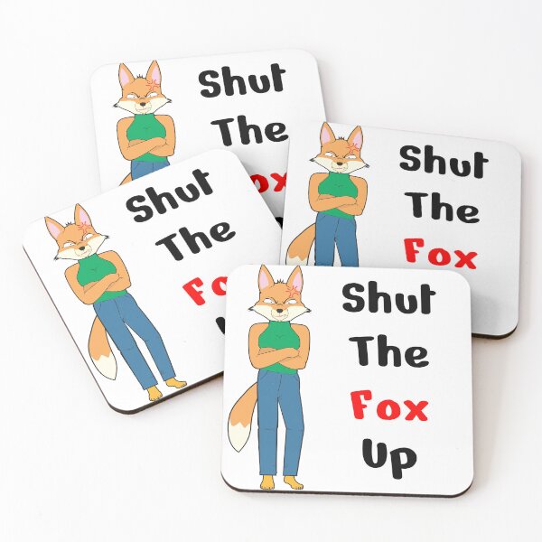 Item preview, Cartoon Shut the Fox Up designed and sold by Batmantis275.
