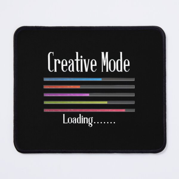 Item preview, Creative Mode Loading Artist Crafters Design  	 designed and sold by phxjikjwmk62.