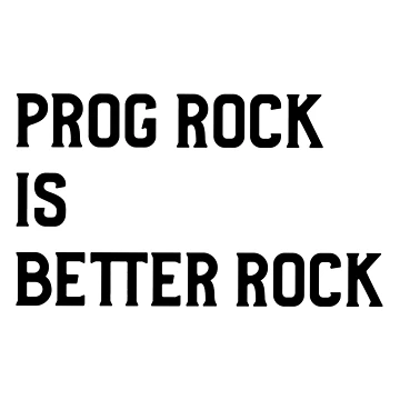 Artwork thumbnail, PROG ROCK IS BETTER ROCK (version 2) by B-Sharp-