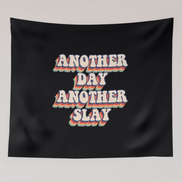 Item preview, Another Day Another Slay  	 designed and sold by zwtjbegnn72.