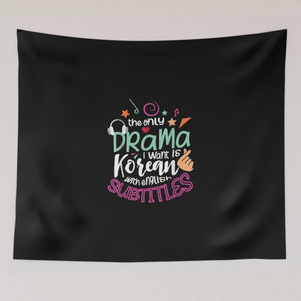 Item preview, The Only Drama I Want Is Korean With English Subtitles  designed and sold by AlfredPhillips.