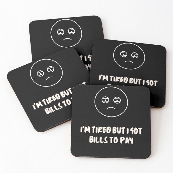 Item preview, I got bills to pay designed and sold by Nothing2LoseMan.