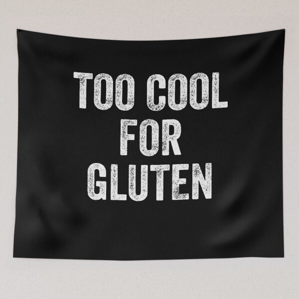 Item preview, Too cool for gluten designed and sold by Captain Mood.