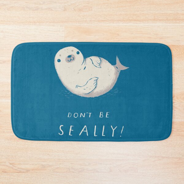Item preview, don_t be seally designed and sold by KathiStuckey.